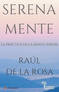 Serena mente - Rosa Martínez, Raúl de la