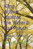 King Arthur Against the Wizard Cat Paluth