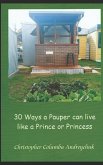 30 Ways a Pauper can live like a Prince or a Princess