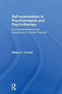 Self-examination in Psychoanalysis and Psychotherapy - Cornell, William F