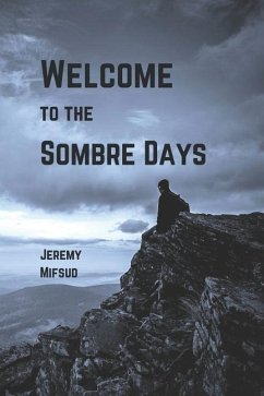 Welcome to the Sombre Days - Mifsud, Jeremy