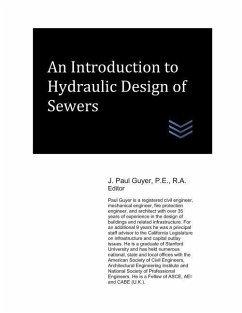 An Introduction to Hydraulic Design of Sewers - Guyer, J. Paul