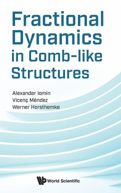 FRACTIONAL DYNAMICS IN COMB-LIKE STRUCTURES - Alexander Iomin, Vicenc Mendez & Werner