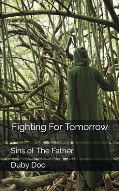 Fighting For Tomorrow: Sins of The Father - Doo, Duby