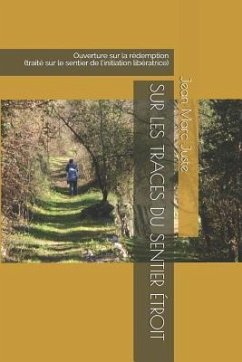 Sur Les Traces Du Sentier - Juste, Jean Marc