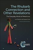 The Rhubarb Connection and Other Revelations