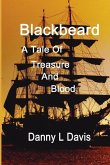 Blackbeard: A Tale of Treasure and Blood