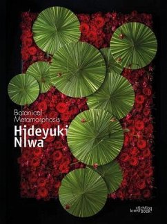 Hideyuki Niwa: Botanical Metamorphosis - Niwa, Hideyuki