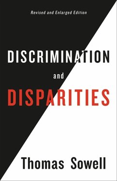 Discrimination and Disparities - Sowell, Thomas