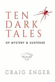 Ten Dark Tales of Mystery & Suspense: Volume 1
