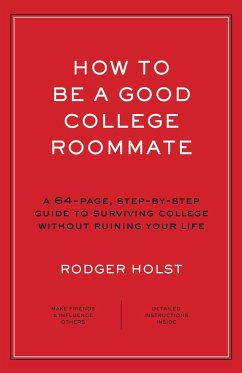 Cover How to Be a Good College Roommate
