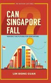 Can Singapore Fall?