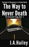 The Road to Never Death: The Screenside Trilogy, Book-2