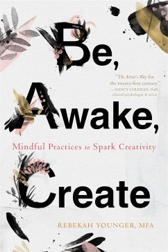 Be, Awake, Create - Younger, Rebekah