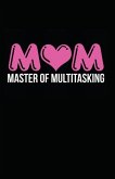 Mom Master of Multitasking