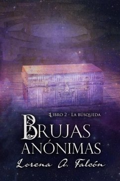 Brujas anónimas - Libro II - Falcón, Lorena A