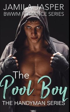 The Pool Boy: Bwwm Romance Series - Jasper, Jamila