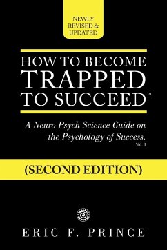 How to Become Trapped to Succeed - Prince, Eric F.