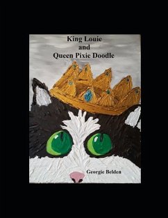 King Louie and Queen Pixie Doodle - Belden, Georgie