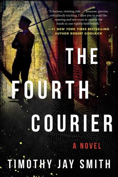 The Fourth Courier - Smith, Timothy Jay