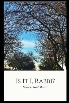 Is It I, Rabbi? - Morris, Michael Neal