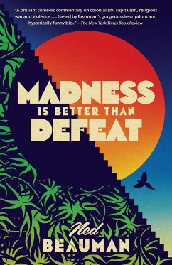 Madness Is Better Than Defeat - Beauman, Ned