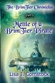 Mettle of a BrimTier Pirate