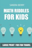 Math Riddles For Kids: Hundred Puzzles - Large Print For Fun Travel