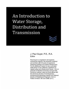 An Introduction to Water Storage, Distribution and Transmission - Guyer, J. Paul
