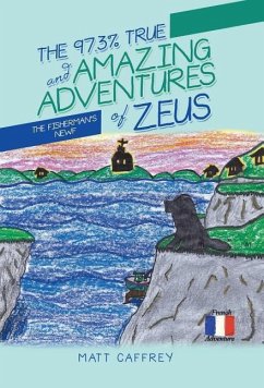 The 97.3% True and Amazing Adventures of Zeus - Caffrey, Matt