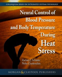 Neural Control of Blood Pressure and Body Temperature During Heat Stress - Charkoudian, Nisha; Schlader, Zachary J.