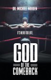 God of the Comeback: It's Never Too Late