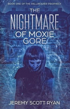 The Nightmare of Moxie Gore - Ryan, Jeremy Scott