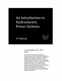 An Introduction to Hydroelectric Power Systems