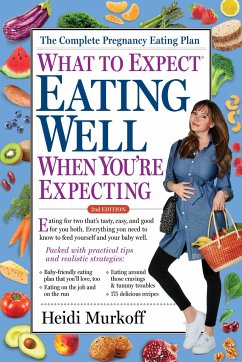 What to Expect: Eating Well When You're Expecting, 2nd Edition - Murkoff, Heidi