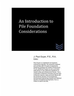 An Introduction to Pile Foundation Considerations - Guyer, J. Paul