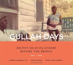 Gullah Days: Hilton Head Islanders Before the Bridge 1861-1956 - Barnwell, Thomas C.; Campbell, Emory Shaw; Grant, Carolyn