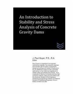 An Introduction to Stability and Stress Analysis of Concrete Gravity Dams - Guyer, J. Paul