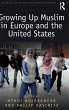 Growing Up Muslim in Europe and the... - Bild 1
