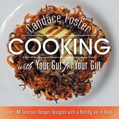 Cooking with Your Gut for Your Gut - Foster, Candace