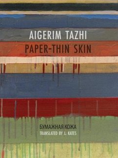 Paper-Thin Skin - Tazhi, Aigerim