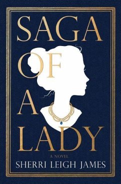 Saga of a Lady - James, Sherri Leigh