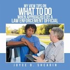 My View Tips on What to Do When Approached by a Law Enforcement Official