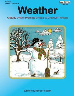 Weather: A Study Unit To Promote Critical and Creative Thinking - Stark, Rebecca