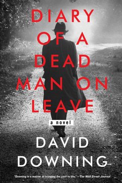 Diary of a Dead Man on Leave - Downing, David