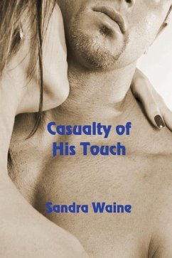 Casualty of His Touch - Waine, Sandra