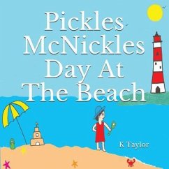 Pickles McNickles Day At The Beach - Taylor, K.
