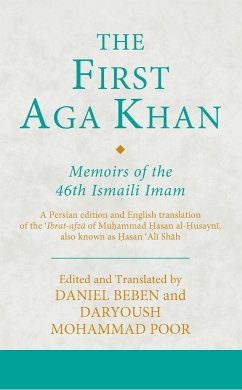 The First Aga Khan: Memoirs of the 46th Ismaili Imam