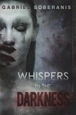 Whispers in the Darkness: Tales of Suspense, Horror and Fantasy