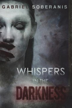 Whispers in the Darkness: Tales of Suspense, Horror and Fantasy - Soberanis, Gabriel